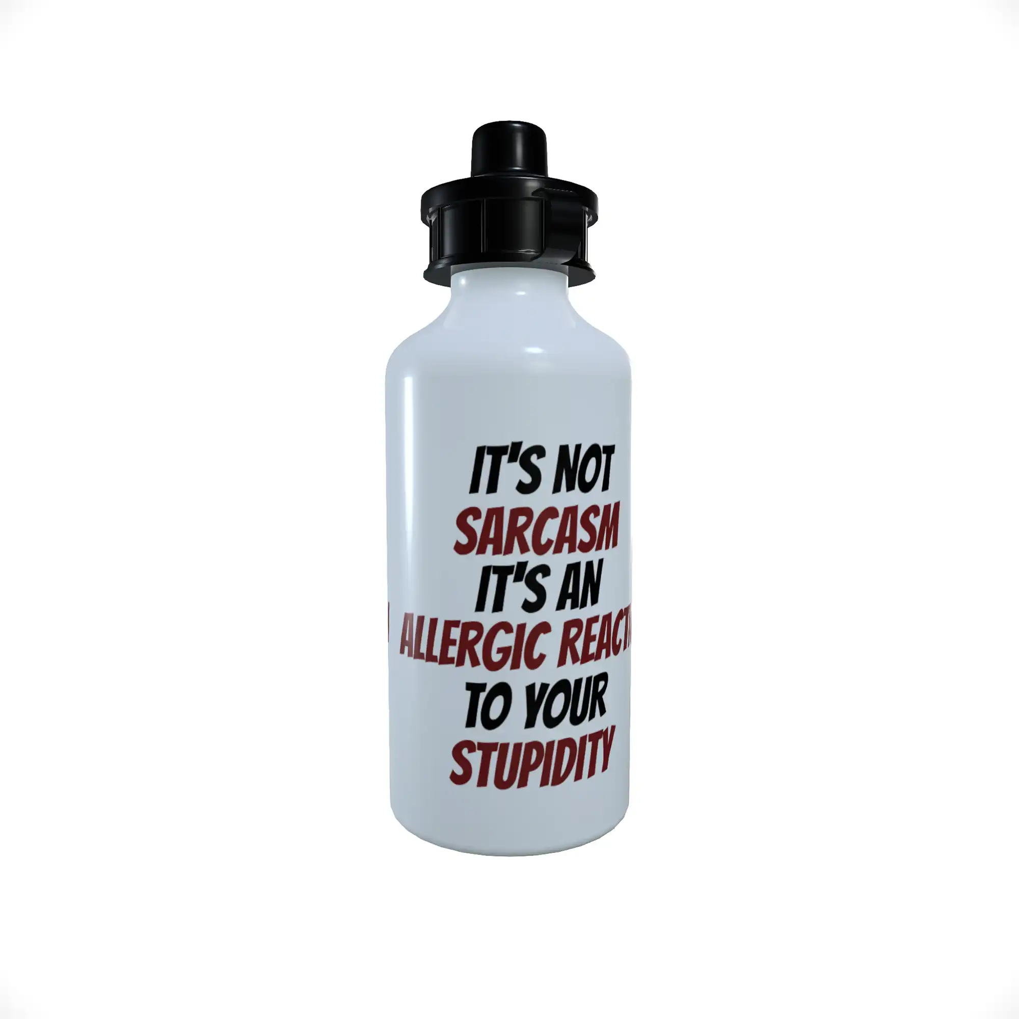 Sarcasm Sports Bottle - It's Not Sarcasm It An Allergic Reaction